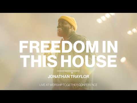 Freedom In This House + Spontaneous | Jonathan Traylor | Live From Worship Together