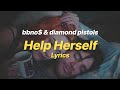 Help Herself - bbno$ & diamond pistols (Lyrics)