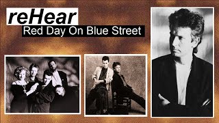 reHear: Red Day On Blue Street