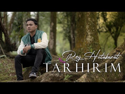 Rey Hutabarat -Tarhirim (Official Music Video) Lagu Batak