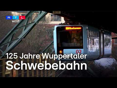 125 Jahre Wuppertaler Schwebebahn - Industriedenkmal feiert Geburtstag | RTL WEST
