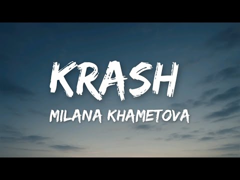Milana Khametova x Vasilisa Kukoyaka – Krash (Lyrics)