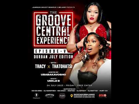 The Groove Central Experience Episode 7 with @tracy_vocals x @thatohatsi_official