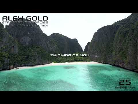 ALEX GOLD "Stranded In Paradise" (The Anniversary  Mix)