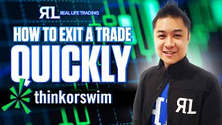 ThinkorSwim: How To Exit A Trade Quickly