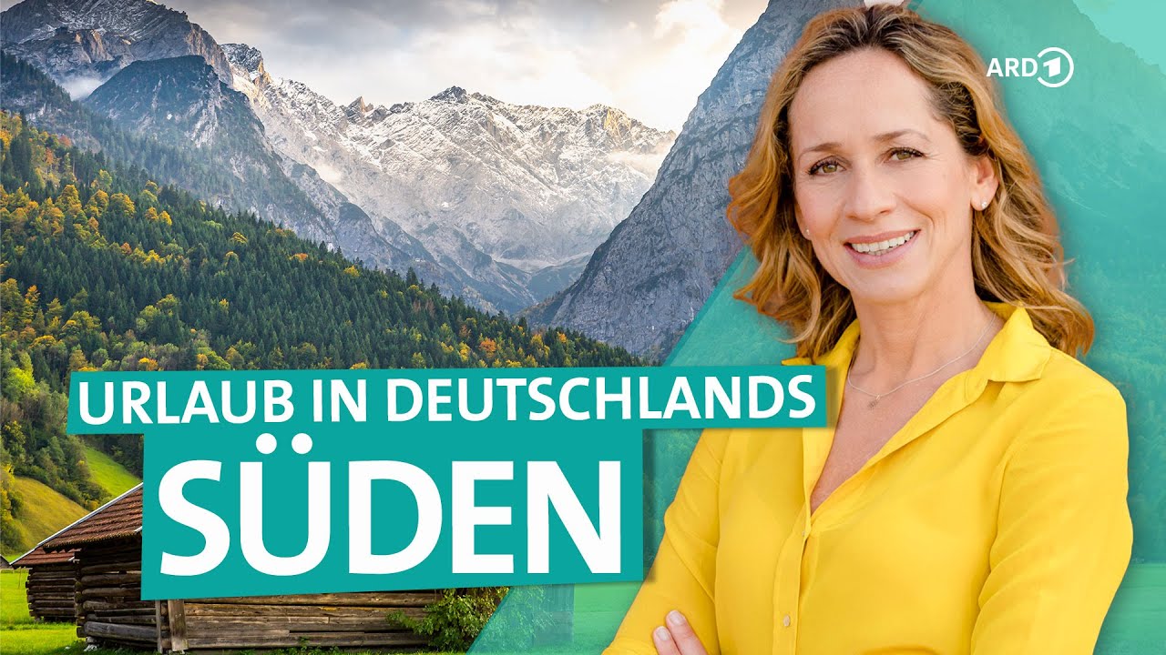 Deutschlands Süden - Zugspitze, Berchtesgaden, Chiemsee, Schwarzwald und mehr (1/2) | WDR Reisen
