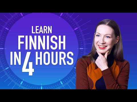 Learn Finnish in 4 Hours - ALL Finnish Beginners Need