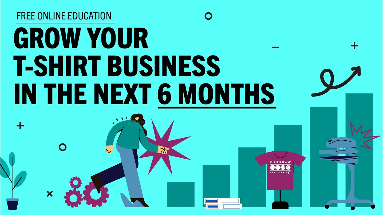 Ideas to Grow Your T-Shirt Business in the Next 6 Months [Full Workshop]