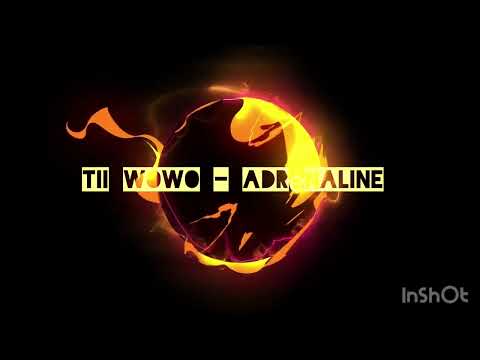 Tii Wowo - Adrénaline