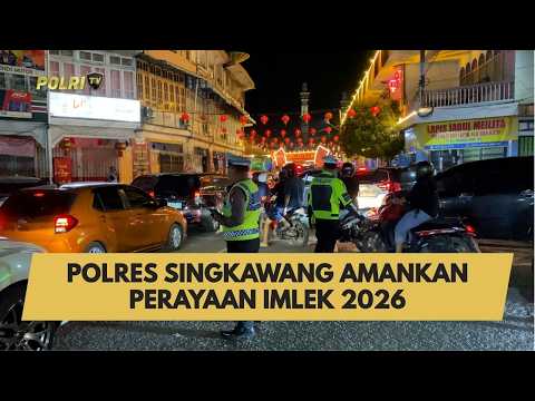POLRES SINGKAWANG AMANKAN PERAYAAN IMLEK 2026