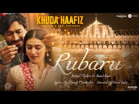 Rubaru - Khuda Haafiz 2 | Vidyut J, Shivaleeka O | Vishal Mishra, Asees Kaur, Manoj M | Faruk K