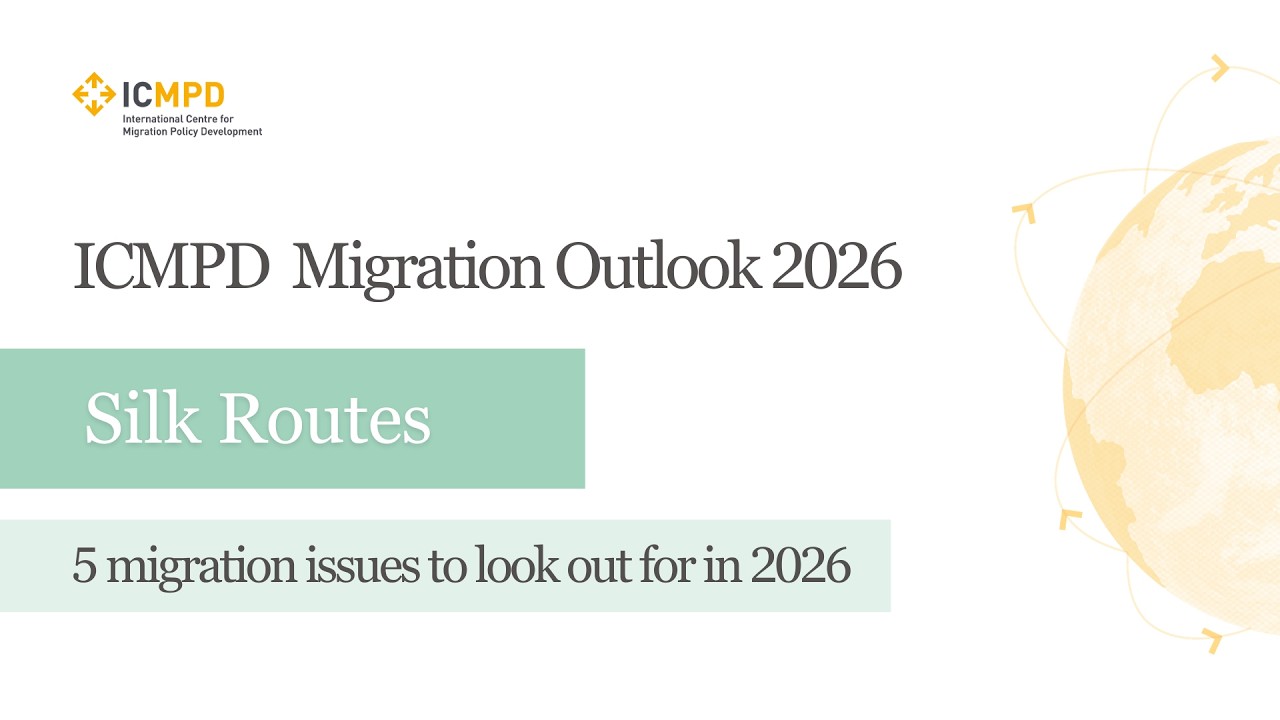 ICMPD Migration Outlook Silk Routes 2026 | ICMPD
