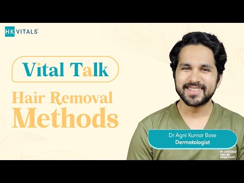 Discover the Truth About Hair Removal: Myths vs. Reality | Dr. Agni | HK Vitals