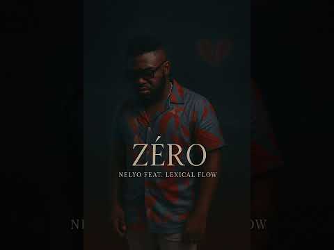 NELYO Feat LEXICAL FLOW - Zéro (AUDIO)