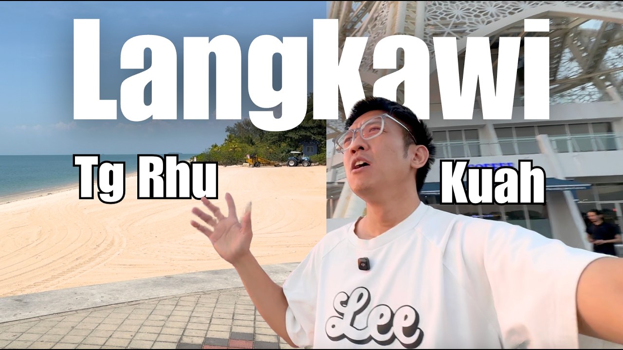 【Tg. Rhu | Kuah Town】Beautiful But Empty? Langkawi Reality Check