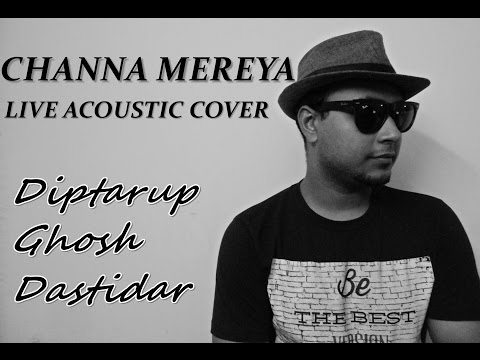 Channa Mereya Live Acoustic Cover