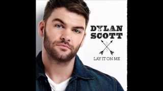 Dylan Scott – Lay It On Me( Audio )