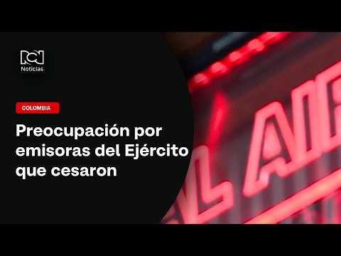 33 emisoras del Ejército cesaron sus transmisiones en zonas de frontera: ¿Cuál es la razón?