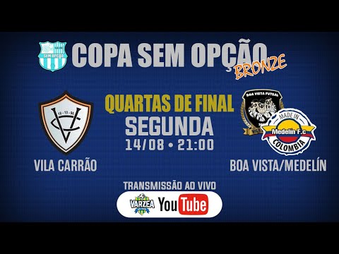 Vila Carrão x Boa Vista FS/Medelín FC • Quartas de Final • Copa Sem Opção (Bronze)