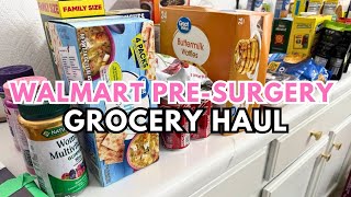 PRE HYSTERECTOMY & STOCKING UP THE HOUSE WALMART GROCERY HAUL -  1/12/25