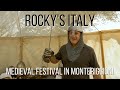 ROCKY S ITALY Medieval Festival In Monteriggioni
