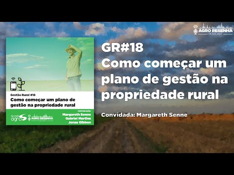 Gestão Rural #18 - Como começar um plano de gestão na propriedade rural