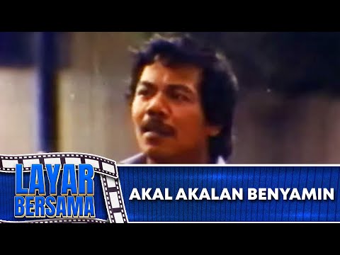 AKAL AKALAN BENYAMIN - FULL MOVIE   BENYAMIN SUEB | LAYAR BERSAMA