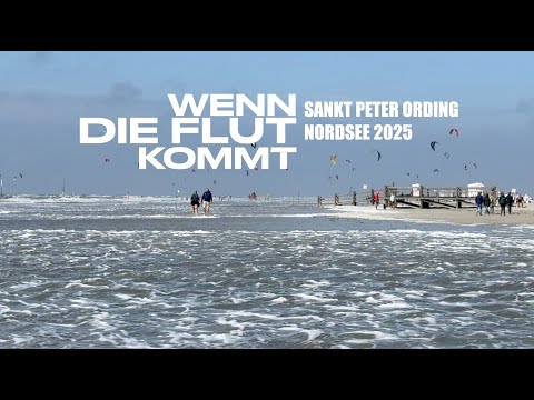 Sankt Peter Ording. Wenn die Flut kommt.