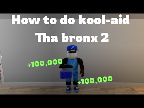 How to do kool-Aid Tha bronx 2 (tha bronx 3)