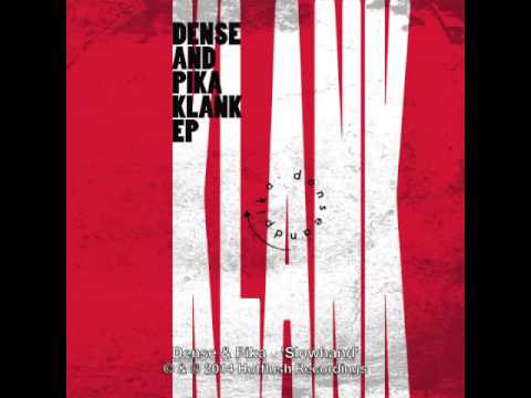 Dense & Pika - Slowhand [HF043]