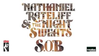 Nathaniel Rateliff and the Night Sweats - S.O.B.