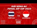 [[TRỰC TIẾP]] Giải Futsal Vô địch Đông Nam Á 2022: Thái Lan vs Indonesia