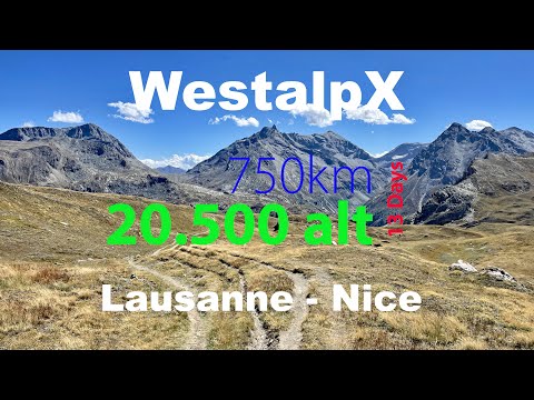 WestalpX Alpscross Transalp 2022: Lausanne - Nice (750km/20.500alt) (Part 1) - 4k