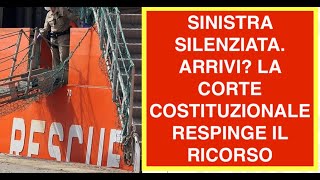 SINISTRA SILENZIATA. ARRIVI? LA CORTE COSTITUZIONALE RESPINGE IL RICORSO