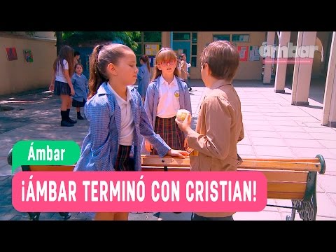 Las aventuras de Ámbar - ¡Ámbar terminó con Cristian! / Capítulo 105
