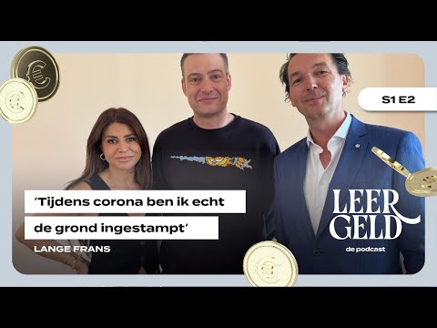 Leergeld, the podcast with Lange Frans: 'I was really pushed to the ground during corona'