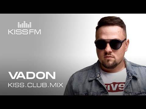 VADON – KISS.CLUB.MIX | KISS FM Podcast (Afro House DJ Mix)