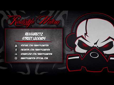 Ressurectz - Street Legends (☆RAWSTYLE NATION☆)