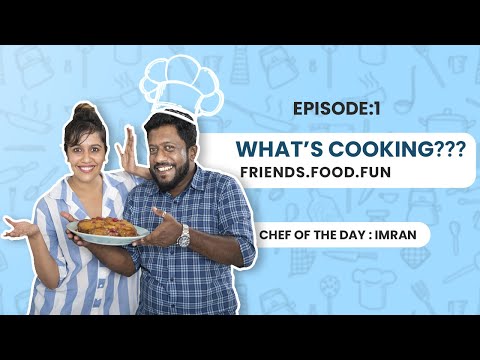 What’s Cooking ? - Ep 1 | Chef of the Day Imran