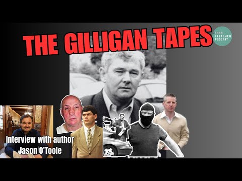 THE GILLIGAN TAPES- Is Gilligan a psychopath?, Veronica Guerin M*RDER & more| Jason O' Toole, author