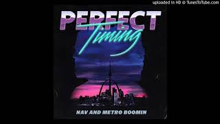 NAV &amp; Metro Boomin&#39;-Perfect Timing(Intro)(Instrumental)W/LYRICS IN DESCRIPTION