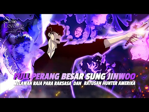 Solo Leveling Season 3 Part 2 - Full Perang Besar Jinwo VS Raja Raksasa Dan Ratusan Hunter Amerika 🔥