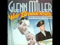 War Broadcast Glenn Miller - 10. Great Day