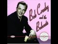 Bob Crosby and the Bobcats - Out of clear blue sky