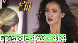 Elif Episode 463 - 464 Urdu Hindi Dubbed I Elif 46