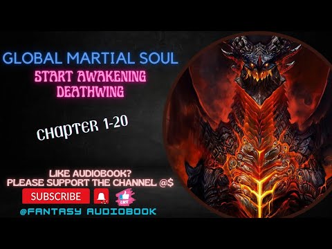 Global Martial Soul: Start Awakening Deathwing chapter 1-20