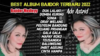 Download lagu ADE ASTRID FULL ALBUM 2023 FULL BAJIDOR MEDLEY... mp3
