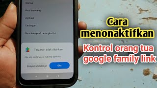 Download lagu Cara Menonaktifkan Kontrol Orang Tua Google Family Link mp3