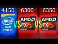 Intel i3-4150 vs AMD FX-6300 vs FX-6350 