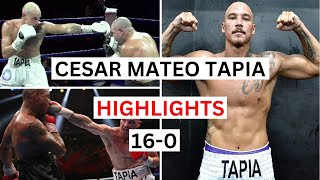 Cesar Mateo Tapia (16-0) Highlights & Knockouts